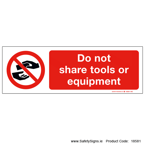 Do not Share Tools or Equipment - 18581