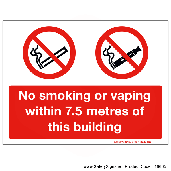 No Smoking or Vaping within 7.5 metres of Building - 18605