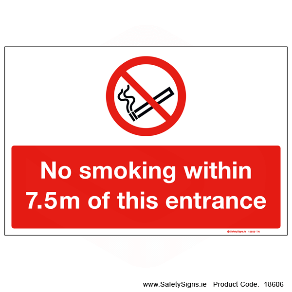 No Smoking within 7.5 metres of Entrance - 18606