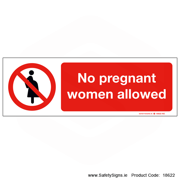No Pregnant Women Allowed - 18622