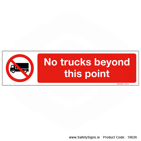 No Trucks Beyond this Point - 18626