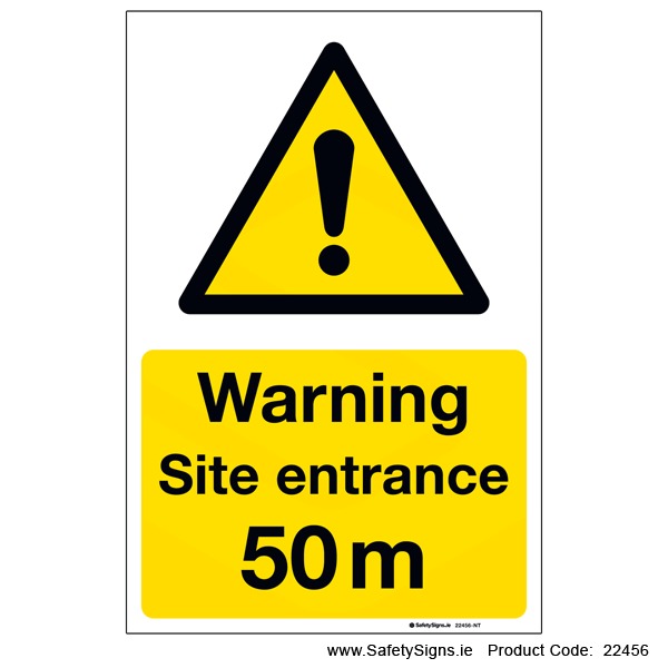 Site Entrance - 50 metres - 22456