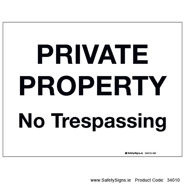 Private Property - No Trespassing - 34010