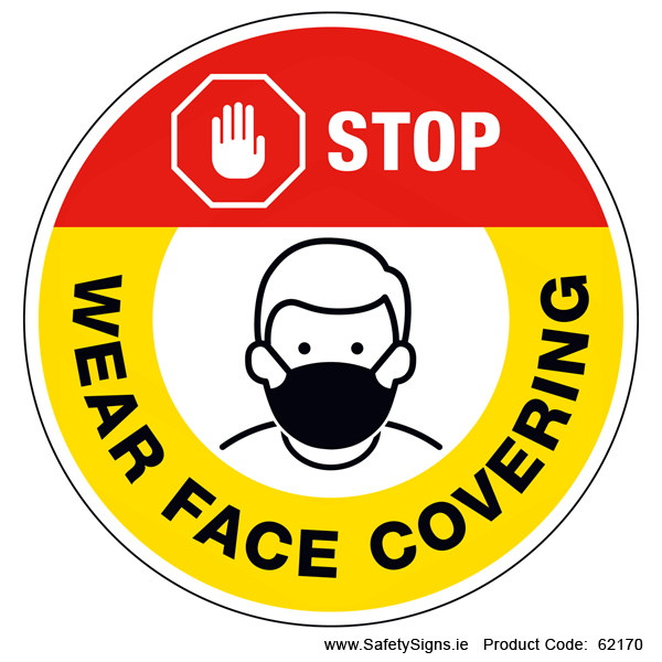 STOP Wear Face Covering (Circular) - 62170