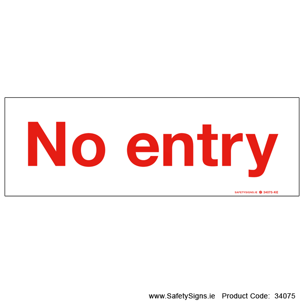 No Entry - 34075