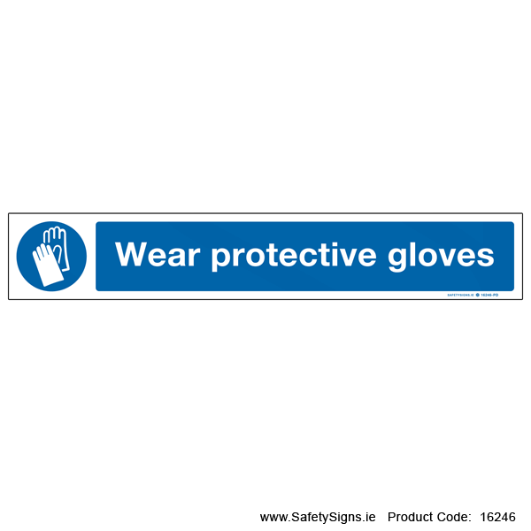Wear Protective Gloves - 16246