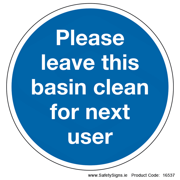 Leave Basin Clean for next User (Circular) - 16537
