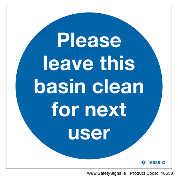 Leave Basin Clean for next User - 16538