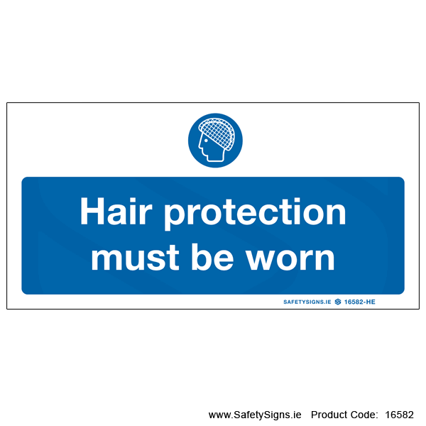 Hair Protection must be worn - 16582