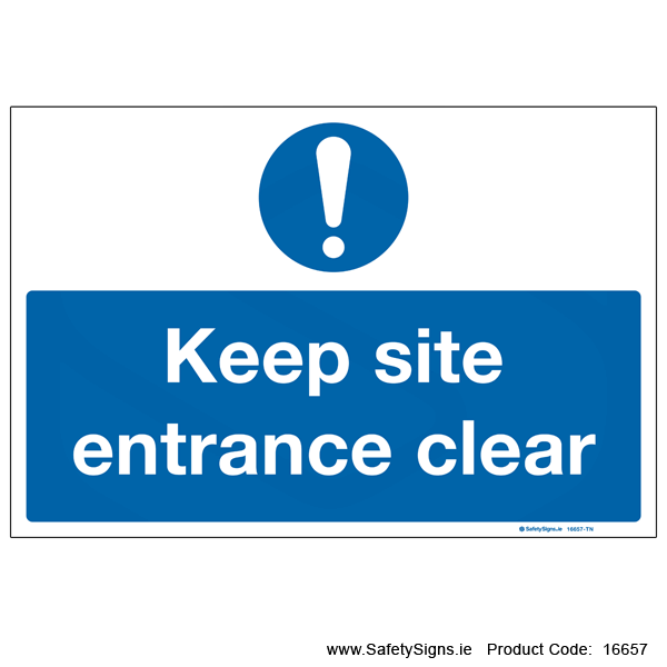 Keep Site Entrance Clear - 16657