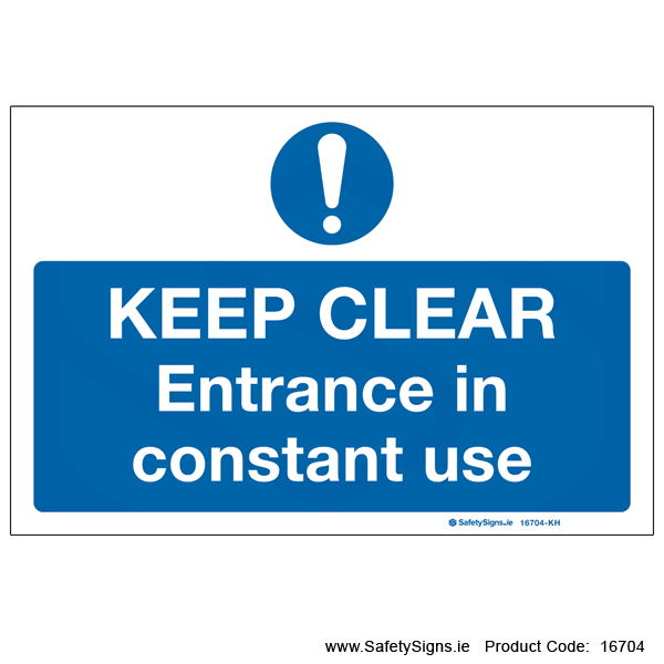 Keep Clear Entrance in Use - 16704