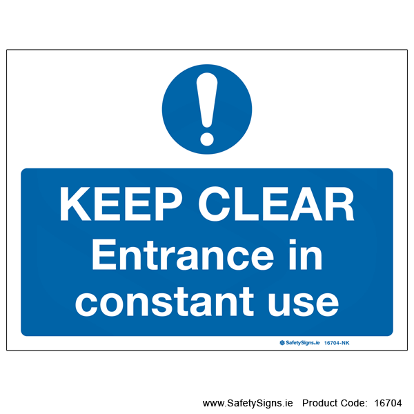 Keep Clear Entrance in Use - 16704