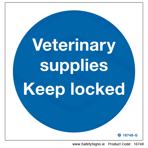 Veterinary Supplies Keep Locked - 16748