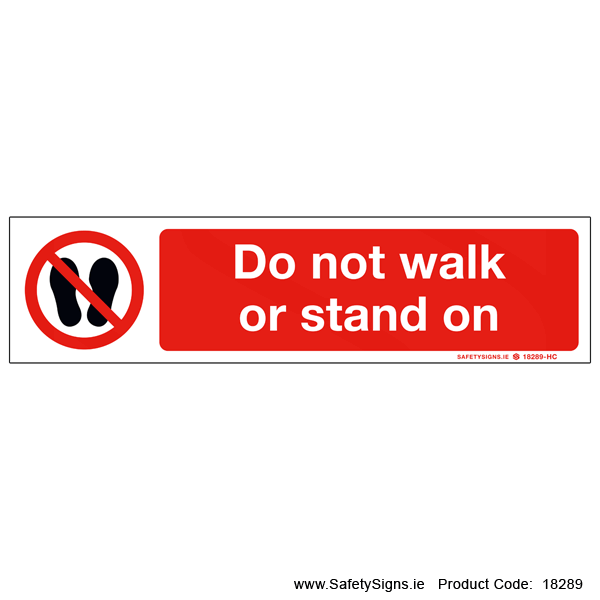 Do not Walk or Stand On - 18289