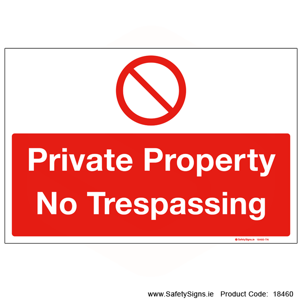 Private Property No Trespassing - 18460