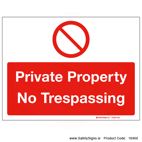 Private Property No Trespassing - 18460