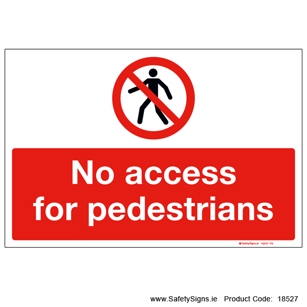 No Access for Pedestrians - 18527
