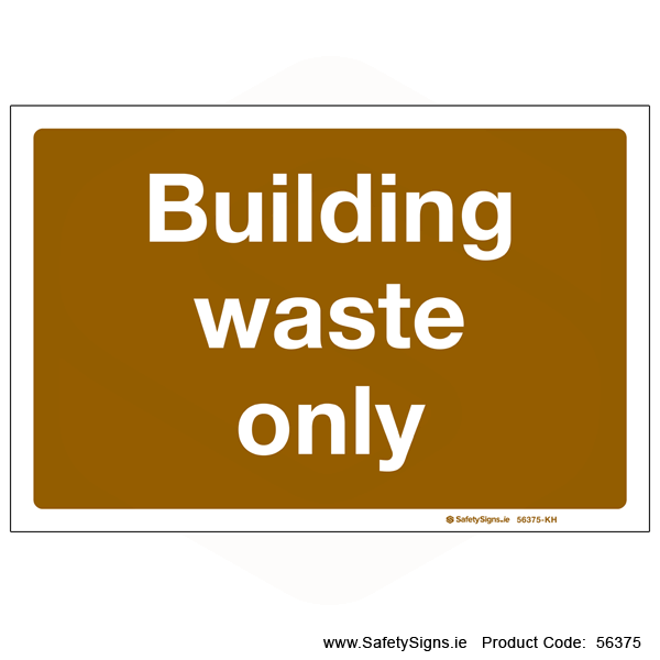 Building Waste Only - 56375