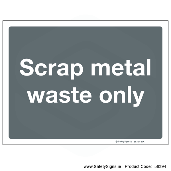 Scrap Metal Waste Only - 56394