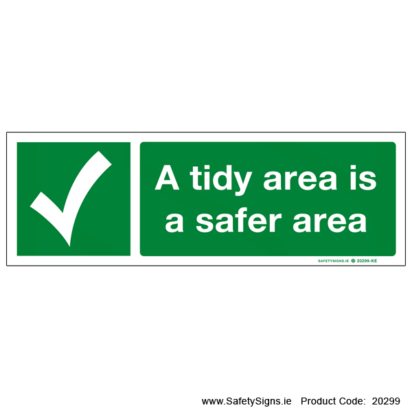 A Tidy Area is a Safer Area - 20299