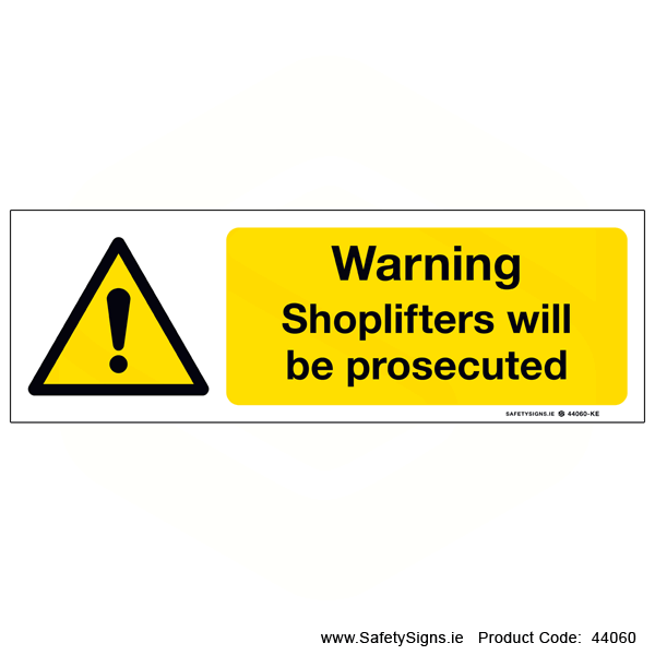 Shoplifters will be Prosecuted - 44060