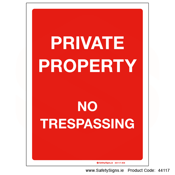 Private Property No Trespassing - 44117