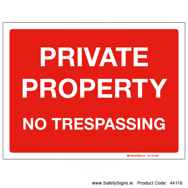 Private Property No Trespassing - 44118