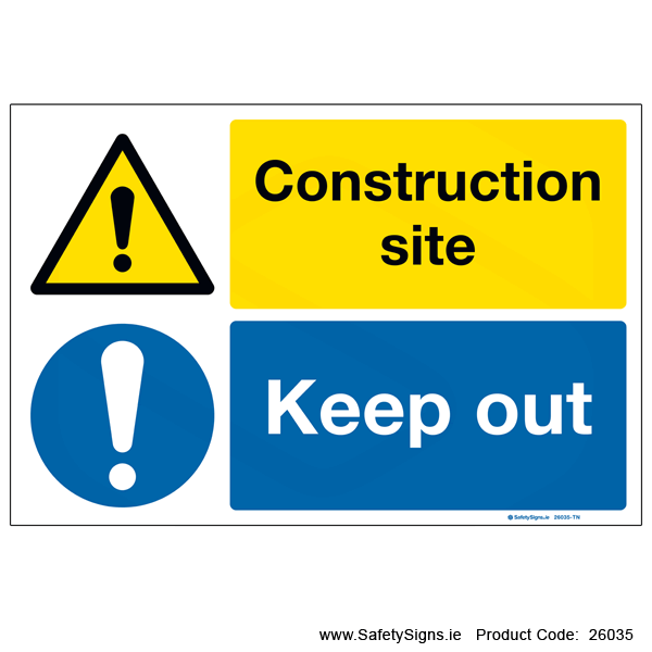 Construction Site Keep Out - 26035