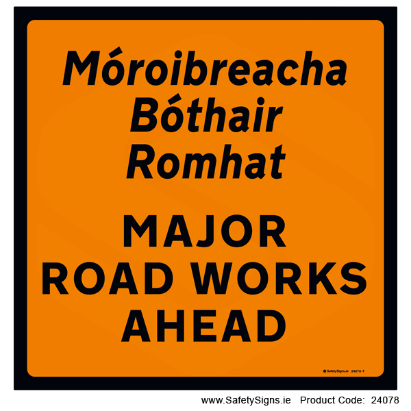 Major Roadworks Ahead - 24078