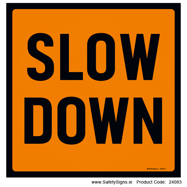 Slow Down - 24083