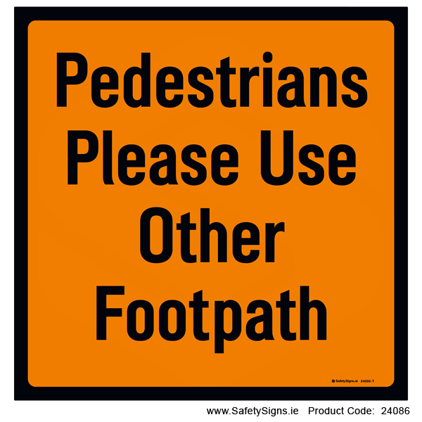 Pedestrians Use other Footpath - 24086
