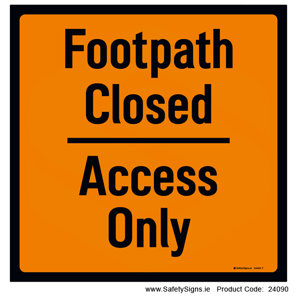 Footpath Closed - 24090