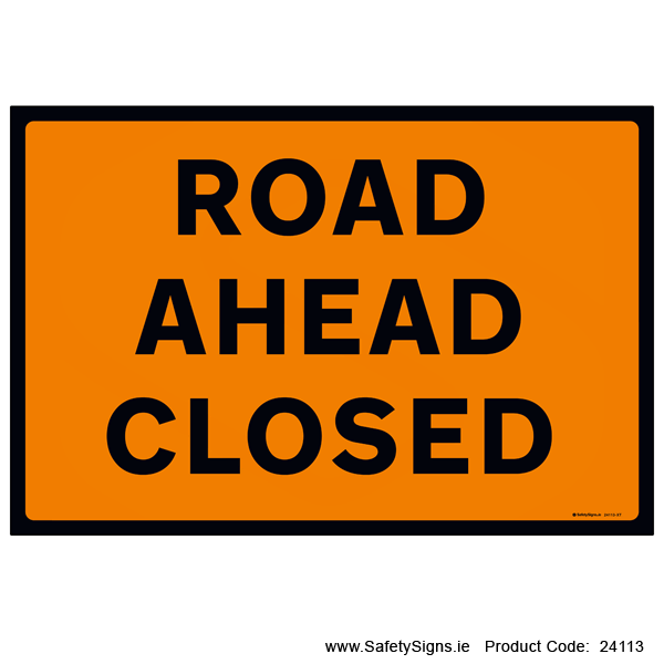 Road Ahead Closed - 24113