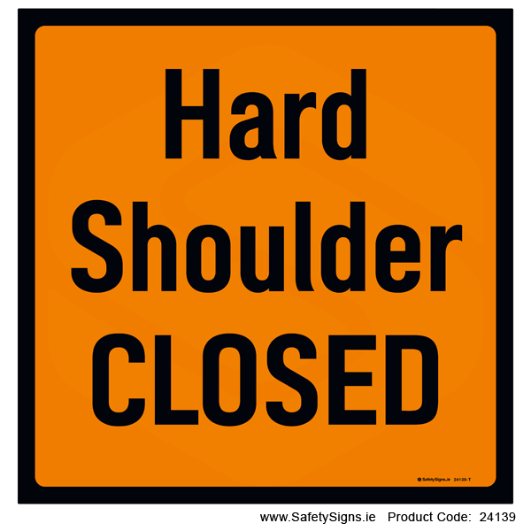 Hard Shoulder Closed - 24139