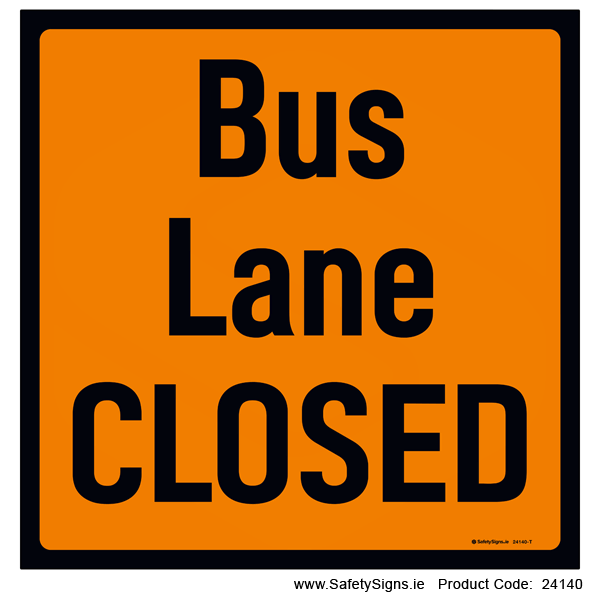 Bus Lane Closed - 24140