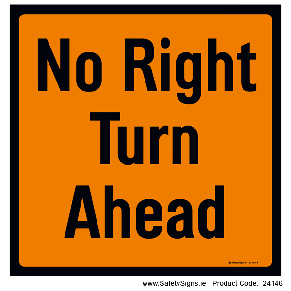 No Right Turn Ahead - 24146