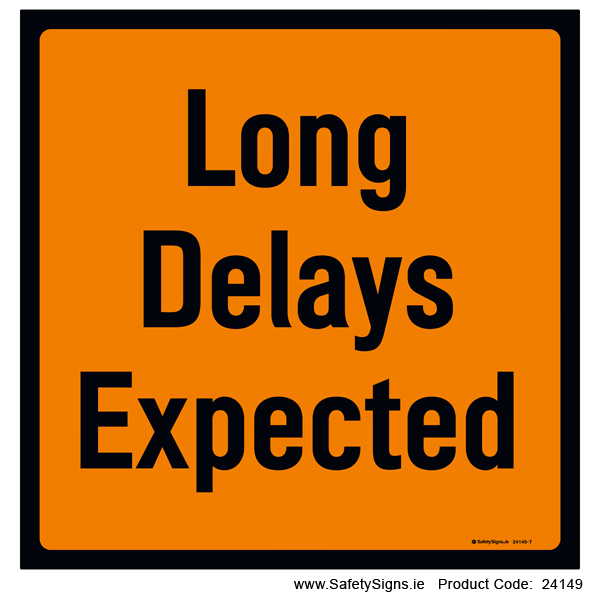 Long Delays Expected - 24149