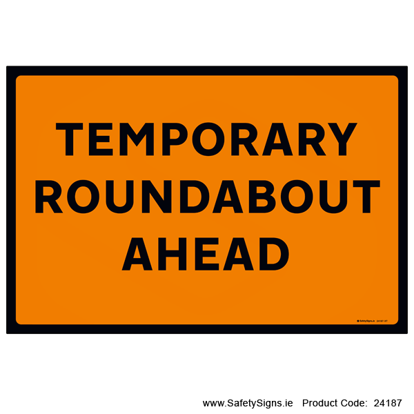 Temporary Roundabout Ahead - 24187