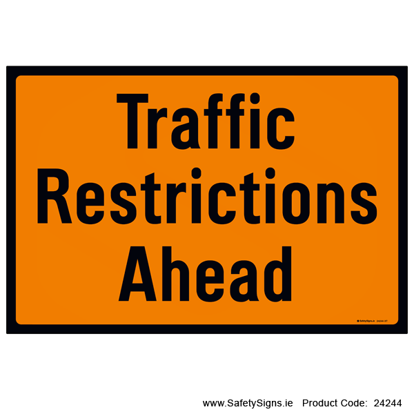 Traffic Restrictions Ahead - 24244
