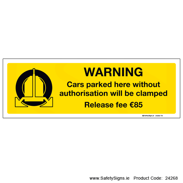 Cars Parked Here will be Clamped - 24268