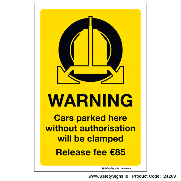Cars Parked Here will be Clamped - 24269