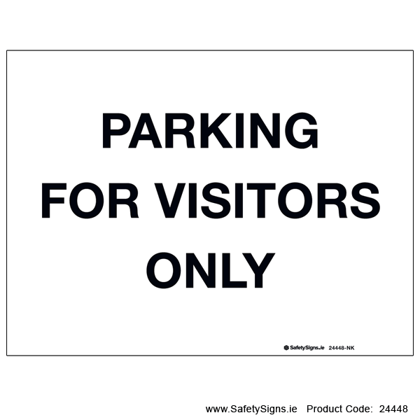 Parking for Visitors Only - 24448