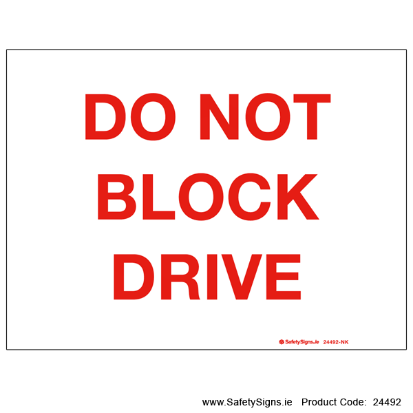 Do not Block Drive - 24492