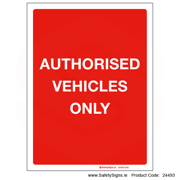 Authorised Vehicles Only - 24493