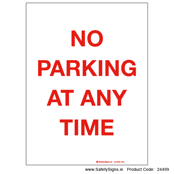No Parking at any Time - 24499