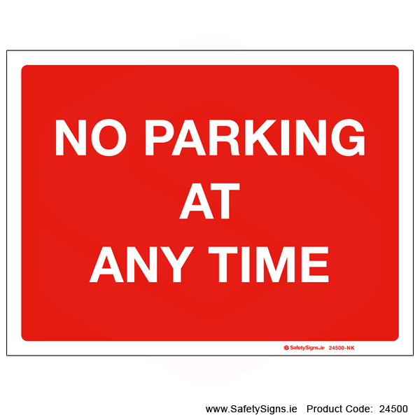 No Parking at any Time - 24500