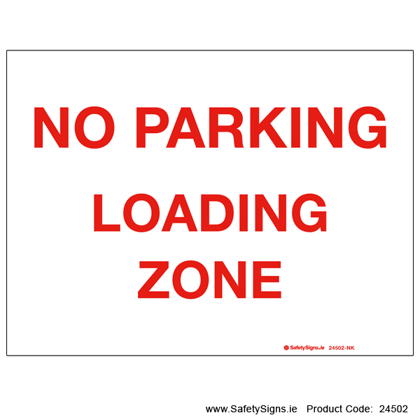 No Parking Loading Zone - 24502