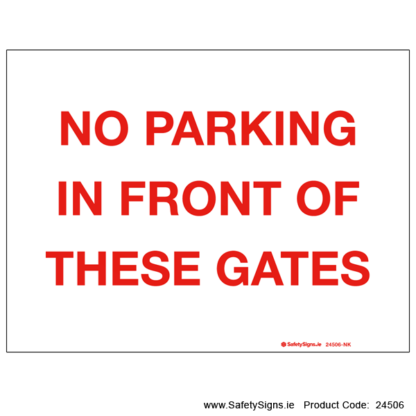 No Parking in front of Gates - 24506