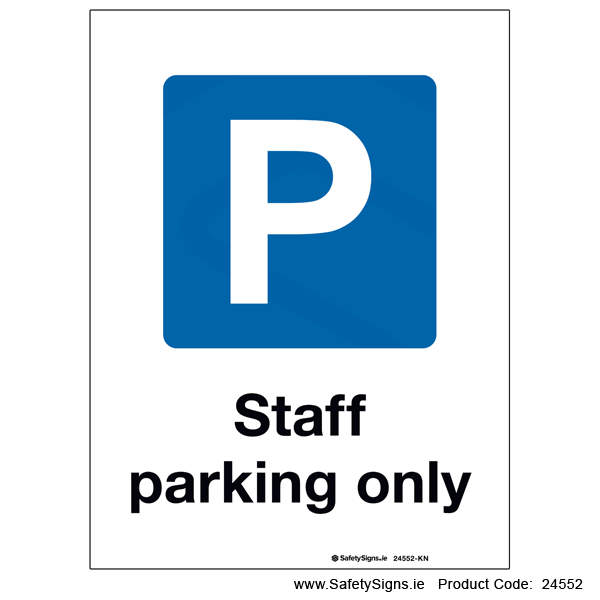 Staff Parking Only - 24552
