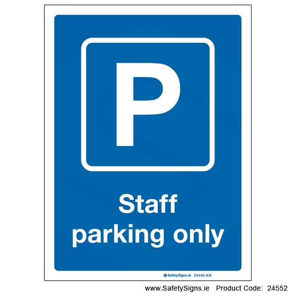 Staff Parking Only - 24552